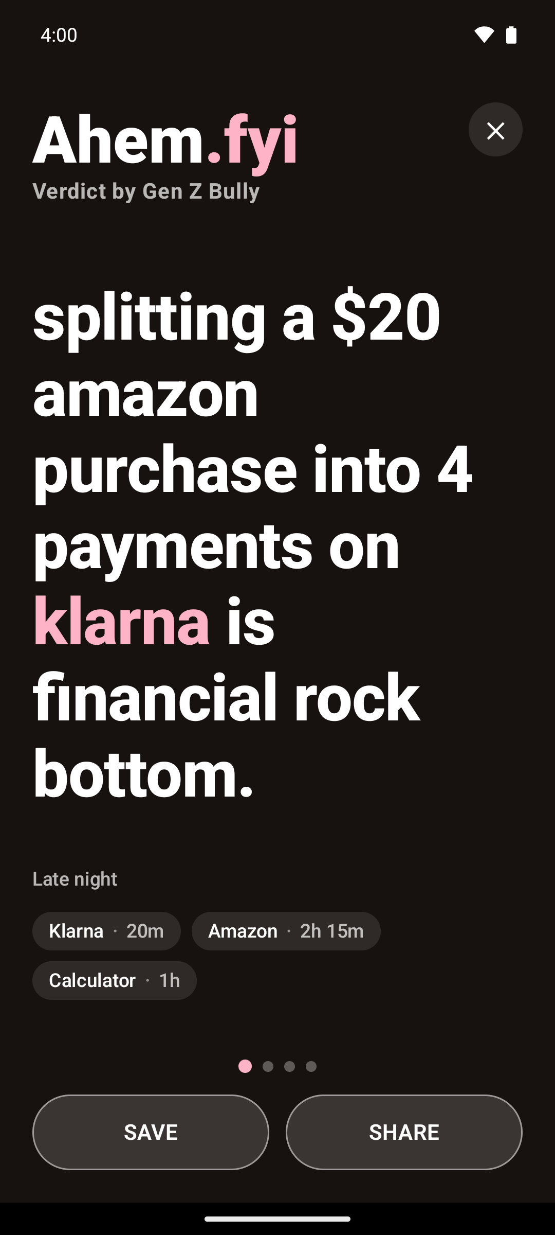 Ahem Android app screenshot showing a roast about splitting an Amazon purchase into Klarna payments.