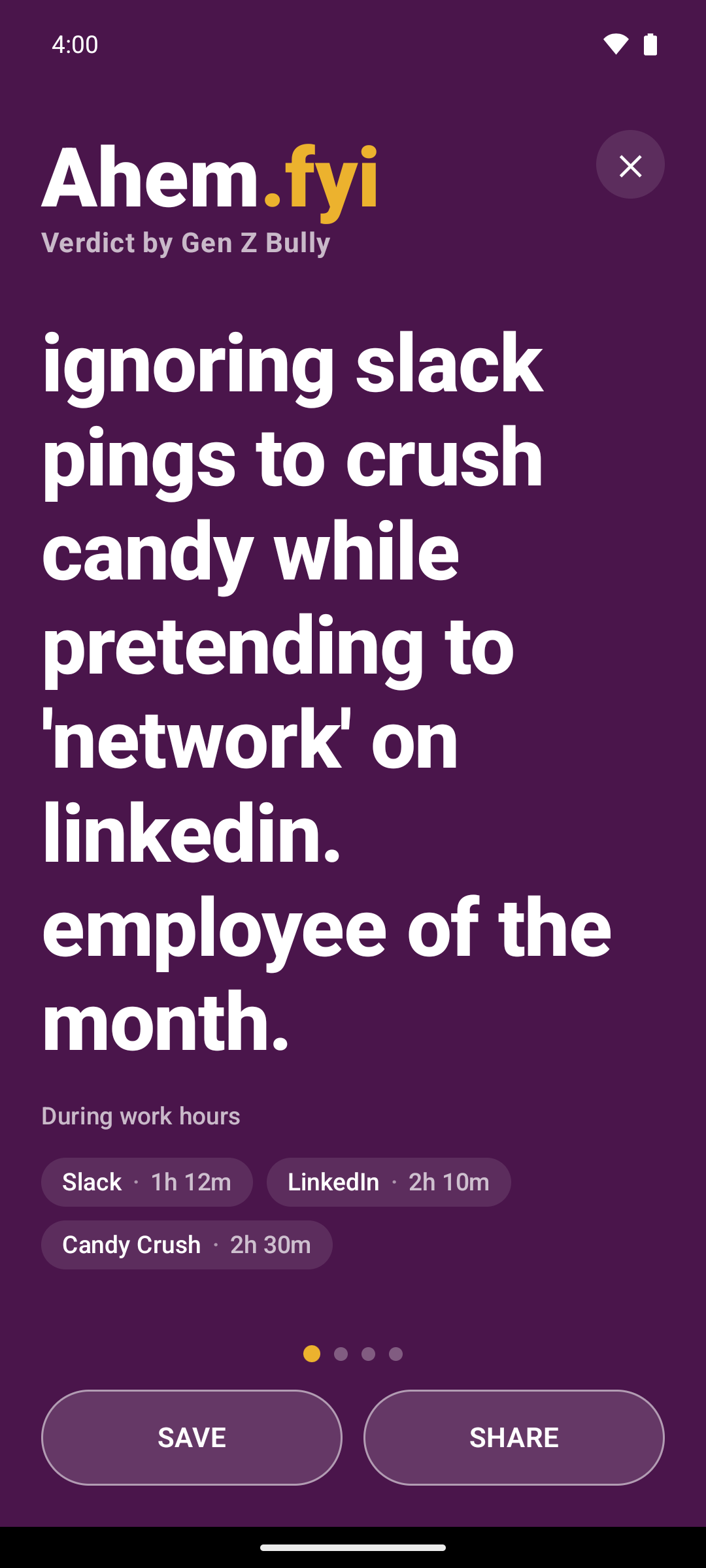 Ahem Android app screenshot showing a roast about ignoring Slack for Candy Crush and LinkedIn.
